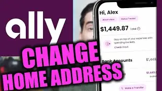 How to Change Home Address on Ally Bank (App)