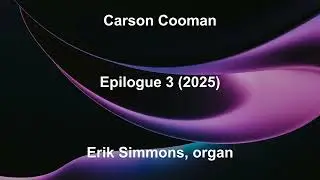 Carson Cooman - Epilogue 3 (2025)