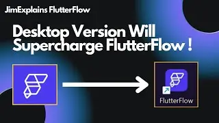FlutterFlow - Desktop Version Is Gamechanger