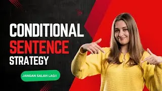 Belajar Conditional Sentence Lengkap! Type 0, 1, 2, 3 & Mixed | Dijamin Langsung Paham!