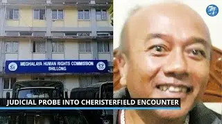Judicial probe into Cheristerfield encounter: MHRC Chief chairs first hearing