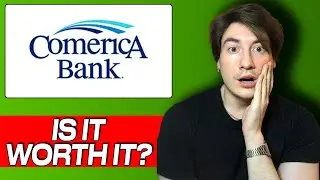 Comerica Bank Honest Review & User Experience | Is It Worth It?
