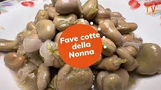 Ricetta Fave cotte della Nonna | Tradizioni