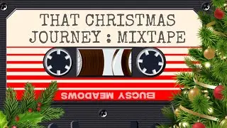 That Christmas Journey: Mixtape (Full Album)