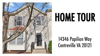 Home Tour | 14346 Papilion Way, Centreville, VA 20121