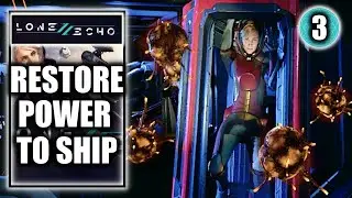 Lone Echo 2 &ndash; Restore Power to Ship - No Commentary Playthrough Part 3
