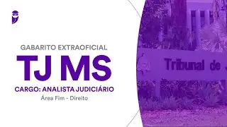 Gabarito Extraoficial TJ MS: Analista Judiciário - Área Fim - Direito