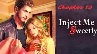 THE LAST DANCE! Chapters: New Inject Me Sweetly | Chapter 13 💎💎All Used💎💎