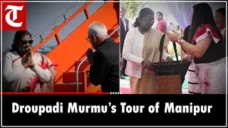 President Droupadi Murmu&rsquo;s Tour of Manipur Showcased Cultural Harmony