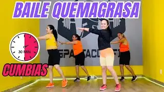 30 minutos de Cumbias | Baile para principiantes | Rutinas para bajar de peso rápido