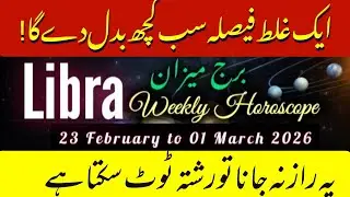 Libra  Weekly Horoscope || 22 February to 01 March 2026 Horoscope || Syeda Khanam Bukhari 
