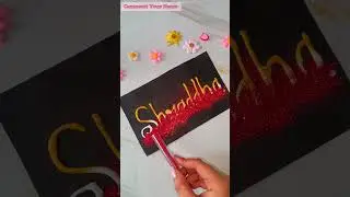 Amazing Glittery Name 🌟😍🫶🏻#like #share #youtube #shorts #viralshort #viralvideo #craft #letters #diy