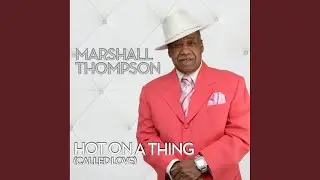 Hot On A Thing (Called Love) (Georgies Extended)