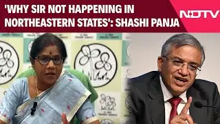 Special Intensive Revision | 'Why SIR Not Happening In Northeastern States': TMC's Shashi Panja