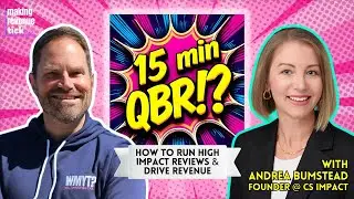 E.91 - 15-Minute QBRs? Here&rsquo;s Why They Actually Work (CS Masterclass w/ Andrea Bumstead)