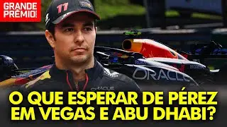 P&eacute;rez fez o M&Iacute;NIMO em S&atilde;o Paulo. Mas Las Vegas e Abu Dhabi s&atilde;o PROVAS DE FOGO | GP &agrave;s 10