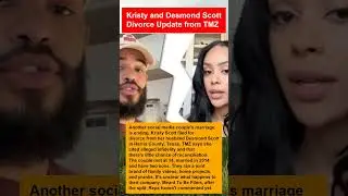 Kristy and Desmond Scott Divorce Update from TMZ #short #shorts #celebrity #celebritynews