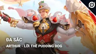 [ Đa Sắc ] Trang Phục Arthur - Lời Thề Pudding Dog | Vương Giả Vinh Diệu