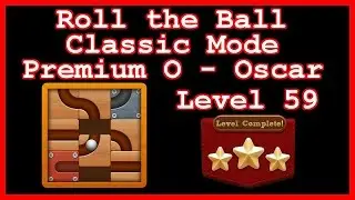 Roll the Ball Oscar Level 59 (Classic - Premium O) - L&ouml;sung Solution Walkthrough
