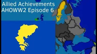 AHOWW2 Episode 6: Allied Achievements.