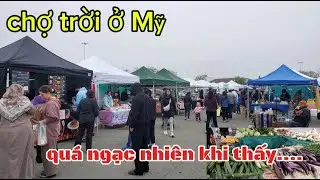 Khám phá chợ trời ở Mỹ buổi sáng tấp nập bán nhiều đồ ăn quần áo nông sản tươi khác nhau với giá rẻ