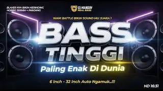 DJ CEK SOUND FULL BASS JERNIH PALING ENAK TERBARU 2025 SUB BASS RENDAH MIDLE RENYAH (DJ MANGUN )