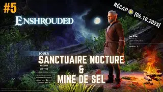 Enshrouded [FR] — Découverte : Sanctuaire nocturne, Forge 2.0 & 1ère mine de sel (épisode 5)