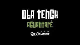 OBA TENGA - Aguantaré (Live Los Cármenes)
