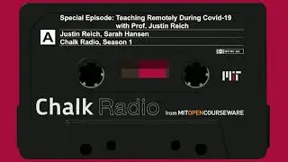 Special Episode: Teaching Remotely During Covid-19 with Prof. Justin Reich