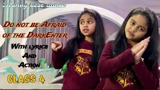 Do not be Afraid of the Dark poem with action and lyrics|Marigold English poem of class4|ncert poem