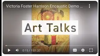 Victoria Foster Harrison Encaustic Demo 3 4 23