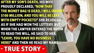 My DIL Wanted To Inherit Everything After MySon's Death One Sentence In The Will ChangedEverything