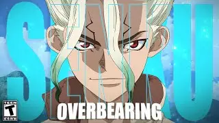 Dr Stone || Overbearing (Lyfelxss)