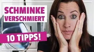 Deine Schminke h&auml;lt nicht? 10 Tipps damit dein Make Up den ganzen Tag h&auml;lt!