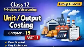 Class 12 principles of Accounting chapter -15 unit or output costing part -1