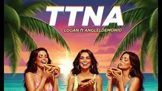 TTNA - El Logan ft AngelDemonio (MVP RECORDS)