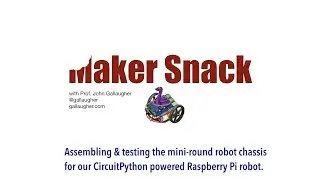MakerSnack   Assembling and testing mini round robot chassis with Raspberry Pi