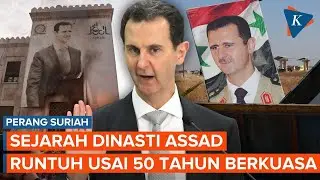 Sejarah Rezim Assad di Suriah, Runtuhnya Dinasti Didepak Pemberontak Usai Setengah Abad Berkuasa