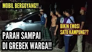 PRANK MOBIL BERGOYANG!! DI GREBEK WARGA??