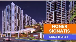 Honer Signatis : Upcoming Apartment Community in Kukatpally || Flats For Sale in Kukatpally