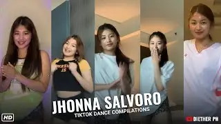JHONNA SALVORO [PART 3] DANCE | TIKTOK COMPILATIONS ᴴᴰ