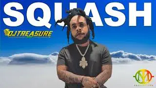 Squash Mix 2022 Raw | Squash Dancehall Mix 2022 | DJ Treasure | 18764807131