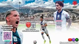 PARTIDAZO EN HUANCAYO 🔥 SPORT HUANCAYO VS ALIANZA LIMA | RELATO EN VIVO