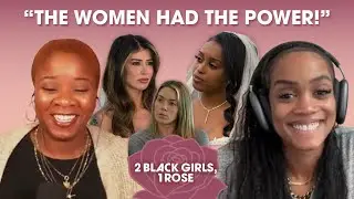 Love Is Blind S9 Finale Recap ft. Rachel Lindsay | 2 Black Girls, 1 Rose Podcast