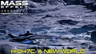 Mass Effect Andromeda - Priority Ops: H-047c: A New World - Insanity Difficulty [1.09]