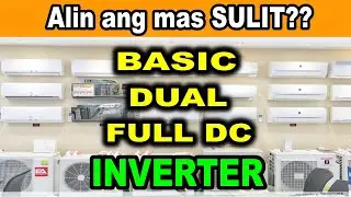 Types of Inverter Aircon. CHEAPEST Unit. Higher Savings. Basic | Dual | Full DC.