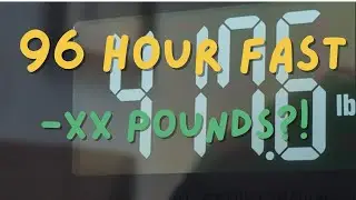 What Happens When a 400 lb Man Fasts for 96 Hours