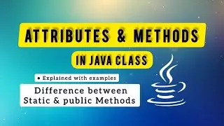 Attributes & Methods in Java Class || #javaclass #attributes #methods #javaforbeginners