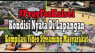 Video Amatir Dahsyatnya Banjir Di Kalimantan Selatan| Kompilasi Video Amatir Banjir Kalimantan