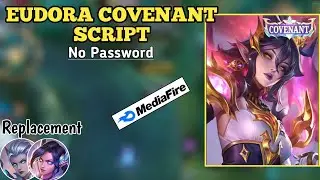 Script Skin Eudora Upcoming Covenant No Password &bull; Full Effect Voice &bull; Patch Terbaru &bull; MLBB